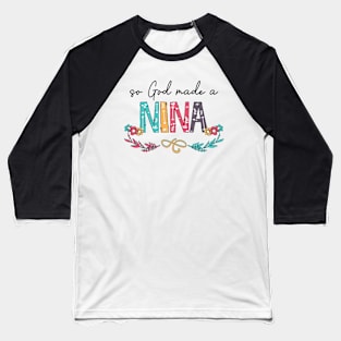 So God Made A Nina Happy Mother's Day Baseball T-Shirt